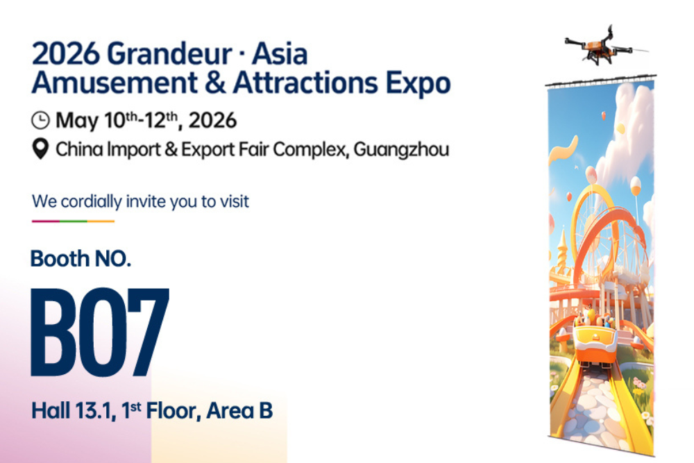 Booth B07! See you at The 2026 Grandeur Asia Amusement & Attractions Expo